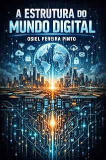 Livro A Estrutura do Mundo Digital