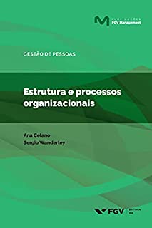 Estrutura e processos organizacionais (FGV Management)