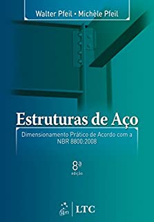 Livro Estruturas de Aço - Dimensionamento Prático de Acordo com a NBR 8800:2008