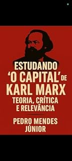 Livro Estudando 'O Capital' de Karl Marx: Teoria, Crítica e Relevância