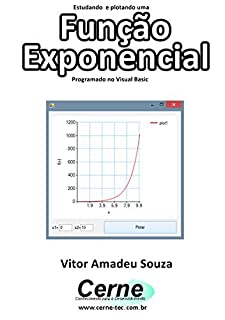 Livro Estudando e plotando uma  Função Exponencial Programado em Visual Basic