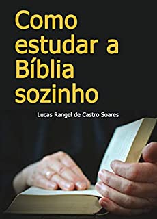 Como estudar a Bíblia sozinho