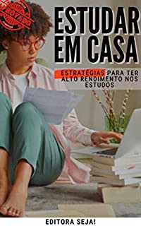 Livro Estudar em casa: Estratégias para ter alto rendimento nos estudos