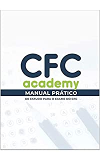 Livro Como estudar para o Exame de Suficiência do CFC de forma correta: Vença os maiores desafios do Exame do CFC e seja aprovado