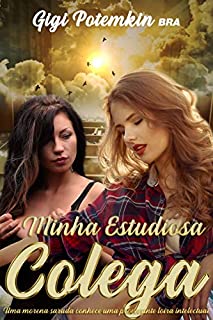 Livro Minha Estudiosa Colega: Uma morena sarada conhece uma provocante loira intelectual (A Musa Fitness e seu Sarado Rei Livro 2)