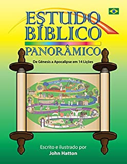 Estudo Bíblico Panorâmico: De Gênesis a Apocalipse em 14 Lições