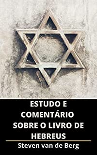 Livro Estudo e Comentário sobre o Livro de Hebreus