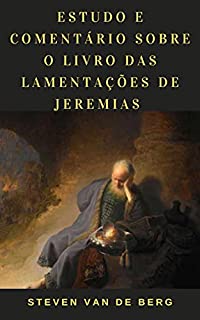 Livro Estudo e Comentário sobre o Livro das Lamentações de Jeremias