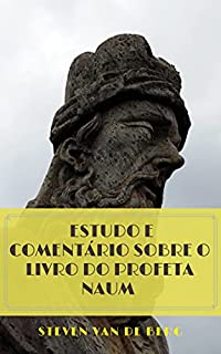 Livro Estudo e Comentário sobre o Livro do Profeta Naum