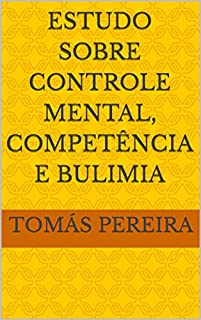 Livro Estudo Sobre Controle Mental, Competência e Bulimia