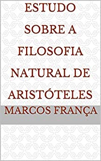Livro Estudo Sobre A Filosofia Natural de Aristóteles