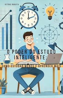 Livro O Poder do Estudo Inteligente: Como Estudar MENOS e Aprender MAIS