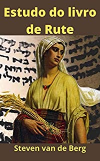 Livro Estudo do livro de Rute: Vosso Deus será meu Deus!