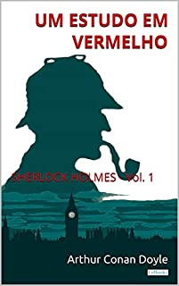 Livro Um Estudo em Vermelho: Sherlock Holmes - Vol. 1 (Coleção Sherlock Holmes)