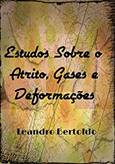 Livro Estudos Sobre O Atrito, Gases E Deformações