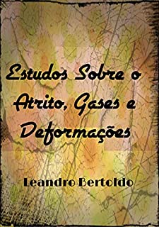 Livro Estudos Sobre o Atrito, Gases e Deformações