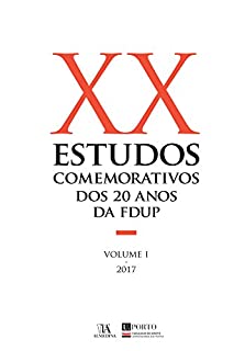 Livro Estudos Comemorativos dos 20 anos da FDUP Volume I