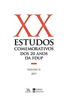 Livro Estudos Comemorativos dos 20 anos da FDUP Volume II