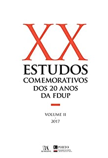 Livro Estudos Comemorativos dos 20 anos da FDUP Volume II
