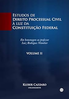 Livro Estudos de Direito Processual à luz da Constituição Federal - Volume 2