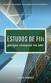 Livro Estudos de FIIs (Do desconhecimento Ao investimento)