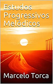 Livro Estudos Progressivos Melódicos (Música Instrumental)