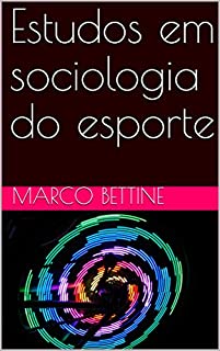 Livro Estudos em sociologia do esporte (1)