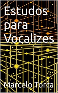 Livro Estudos para Vocalizes (Música Instrumental)