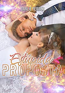 Livro Estúpida Proposta 2ª Edição: Trilogia V.D.A. #3
