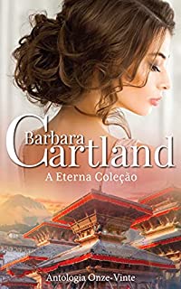 Livro A Eterna Coleção de Barbara Cartland Onze - Vingt