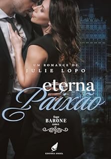 Livro Eterna Paixão (Saga Barone Livro 5)