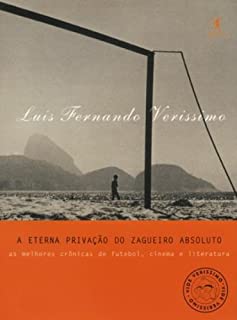 Livro A eterna privação do zagueiro absoluto (Vide Verissimo)