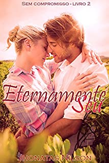 Livro Eternamente Seu (Sem Compromisso)