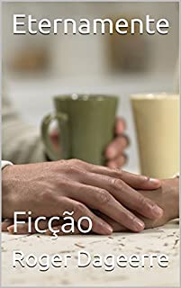 Livro Eternamente: Ficção