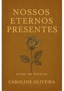 Livro Nossos eternos presentes