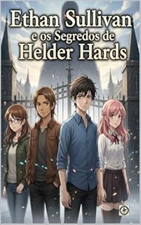 Ethan Sullivan : E os segredos de Helder Hards