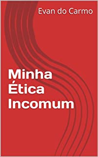 Livro Minha Ética Incomum