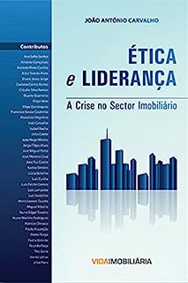 Ética e Liderança: A Crise no Sector Imobiliário em Portugal