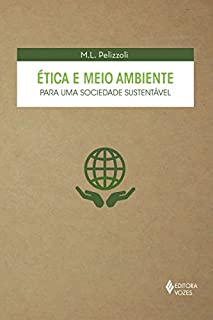 Ética e meio ambiente: Para uma sociedade sustentável