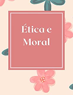 Ética e Moral