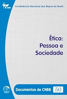 Livro Ética: Pessoa e Sociedade - Documentos da CNBB 50 - Digital