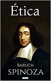ÉTICA: Spinoza (Coleção Filosofia)