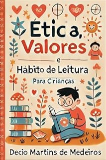 Livro Ética, Valores e Hábito de Leitura: para Crianças