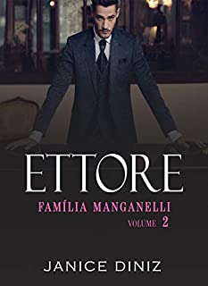 Livro Ettore: (Família Manganelli - Livro 2)
