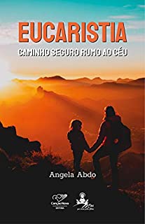 Livro Eucaristia caminho seguro rumo ao céu