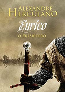Livro Eurico, o Presbítero: Romance histórico de Alexandre Herculano datado de 1844