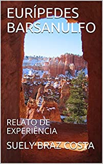 EURÍPEDES BARSANULFO: RELATO DE EXPERIÊNCIA (1)