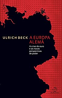 Livro A Europa alemã: A crise do euro e as novas perspectivas de poder