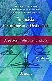 Livro Eutanásia Ortotanásia e Distanasia - 3ª Edição