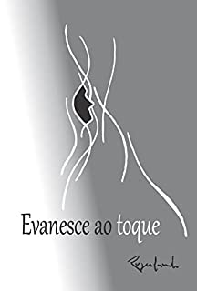 Evanesce ao toque